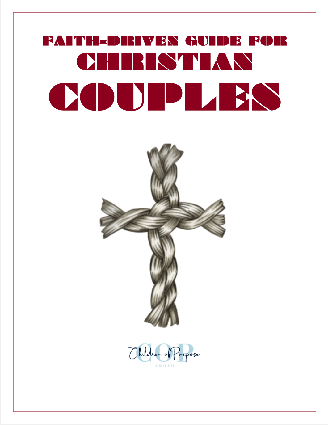 Faith-Driven Guide for Christian Couples